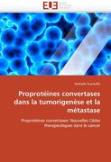 Proproteines Convertases Dans La Tumorigenese Et La Metastase