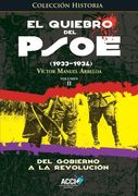 El quiebro del PSOE (1933-1934): Del gobierno a la revolución: 2 (Historia)