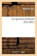 La Question Brûlante (en Francés)