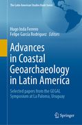 Advances in Coastal Geoarchaeology in Latin America: Selected Papers from the Gegal Symposium at La Paloma, Uruguay