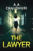 The Lawyer: A Gripping Crime Thriller With a Shocking Twist (The Carver and Kramer) (en Inglés)