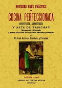 Novísimo Arte Práctico de Cocina Perfeccionada (in Spanish)