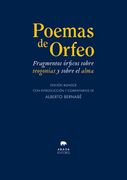 Poemas de Orfeo. Fragmentos órficos sobre teogonías y sobre el alma
