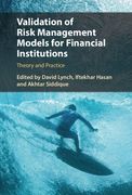 Validation of Risk Management Models for Financial Institutions: Theory and Practice (en Inglés)