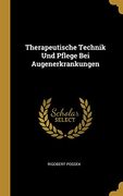 Therapeutische Technik Und Pflege Bei Augenerkrankungen (en Alemán)