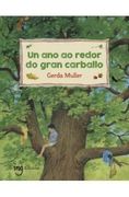 Un ano ao Redor do Gran Carballo