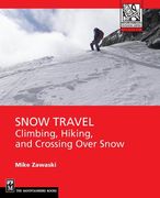 snow travel: skills for climbing, hiking, and crossing over snow (en Inglés)