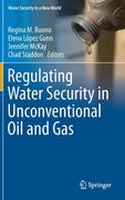 Regulating Water Security in Unconventional Oil and Gas (en Inglés)