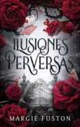 Ilusiones Perversas (in Spanish)