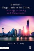 Business Negotiations in China: Strategy, Planning and Management (en Inglés)