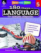 180 Days of Language for Fifth Grade – Build Grammar Skills and Boost Reading Comprehension Skills With This 5th Grade Workbook (180 Days of Practice) (en Inglés)