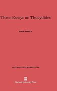 Three Essays on Thucydides (Loeb Classical Library) (en Inglés)