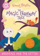 Reading Champion: Magic Faraway Tree: Moonface and the Kitten. Pink Band 1B (en Inglés)