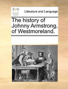 the history of johnny armstrong, of westmoreland.