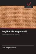 Logika dla obywateli. Eseje z logiki cywilnej, wydanie 2 (en Polaco)