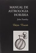 Manual de Astrologia Horária - Edição Revista (en Portugués)