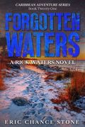 Forgotten Waters: A Rick Waters Novel (en Inglés)
