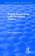 Routledge Revivals: English Poetry in the Later Nineteenth Century (1933) (en Inglés)