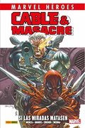 Cable & Masacre 01: Si las Miradas Matasen