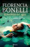 El hechizo del agua - Florencia Bonelli - Planeta