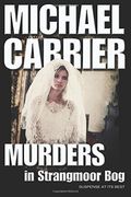 Murders in Strangmoor Bog: Volume 7 ('Getting to Know Jack')