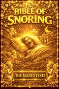 The Bible of Snoring (en Inglés)