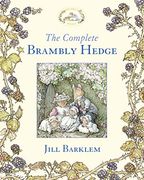The Complete Brambly Hedge (en Inglés)