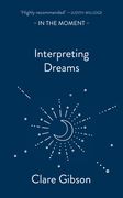 Interpreting Dreams: Messages from the Subconscious (en Inglés)