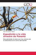 Expedición a la Vida Silvestre de Panamá