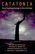 Catatonia: From Psychopathology to Neurobiology (en Inglés)