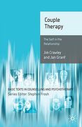 Couple Therapy: The Self in the Relationship: Working With Individuals Within Their Relationship (Basic Texts in Counselling and Psychotherapy) 