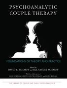 Psychoanalytic Couple Therapy: Foundations of Theory and Practice (The Library of Couple and Family Psychoanalysis) (en Inglés)