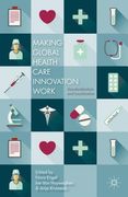 Making Global Health Care Innovation Work: Standardization and Localization