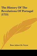 the history of the revolutions of portugal (1735) (en Inglés)