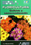 Floricultura. Cultivo y Comercialización