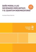 Daño Moral a las Sociedades Mercantiles y el Quantum Indemnizatorio