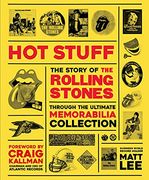Rolling Stones - hot Stuff: The Ultimate Memorabilia Collection (en Inglés)