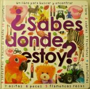 ¿Sabes dónde estoy? (MIS PRIMERAS PALABRAS)