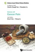 Evidence-Based Clinical Chinese Medicine - Volume 18: Cancer Pain (en Inglés)
