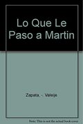 Lo que le Paso a Martin