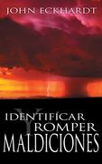 Identificar y Romper Maldiciones (Identifying And Breaking Curses Spanish Edition)