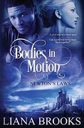 Bodies in Motion: Volume 1 (Newton's Laws) (en Inglés)