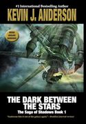 The Dark Between the Stars: The Saga of Shadows 1 (Saga of Seven Suns)