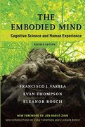The Embodied Mind: Cognitive Science and Human Experience (The mit Press) (en Inglés)