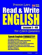 Preston Lee's Read & Write English Lesson 1 - 40 For Czech Speakers (British Version) (en Inglés)