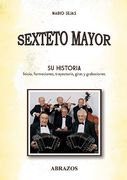 Sexteto Mayor (in Spanish)