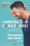 Arriba los Corazones - Fernando Del Solar - Grijalbo