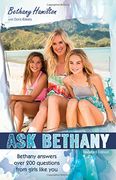 Ask Bethany: Bethany Answers Over 200 Questions from Girls Like You (Faithgirlz / Soul Surfer)
