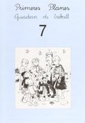 Primeres Planes. Quadern de treball 7 (Prim. Llengua) (in Catalan)