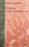Sujeto, el - Ensayo de Antropologia Politica (General Universitaria)